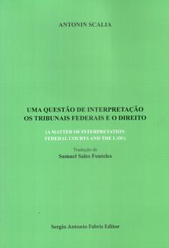 QUESTAO DE INTERPRETACAO OS TRIBUNAIS FEDERAIS E O DIREITO,UMA