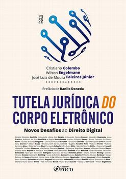 TUTELA JURIDICA DO CORPO ELETRONICO