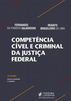 COMPETENCIA CIVEL E CRIMINAL DA JUSTICA FEDERAL