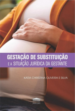 GESTACAO DE SUBSTITUICAO E A SITUACAO JURIDICA DA GESTANTE