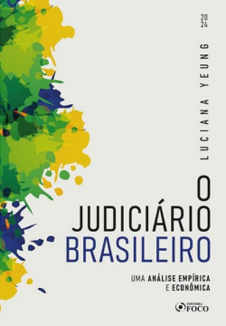 JUDICIARIO BRASILEIRO - UMA ANALISE EMPIRICA E ECONOMICA