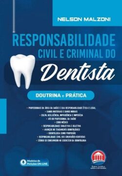 RESPONSABILIDADE CIVIL E CRIMINAL DO DENTISTA
