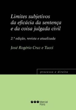 LIMITES SUBJETIVOS DA EFICACIA DA SENTENCA E DA COISA JULGADA CIVIL