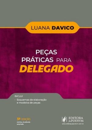 PECAS PRATICAS PARA DELEGADO