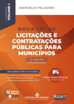 NOVA LEI DE LICITACOES E CONTRATACOES PUBLICAS PARA MUNICIPIOS - VOL. I - LICITACOES