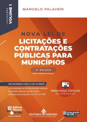 NOVA LEI DE LICITACOES E CONTRATACOES PUBLICAS PARA MUNICIPIOS - VOL. I - LICITACOES