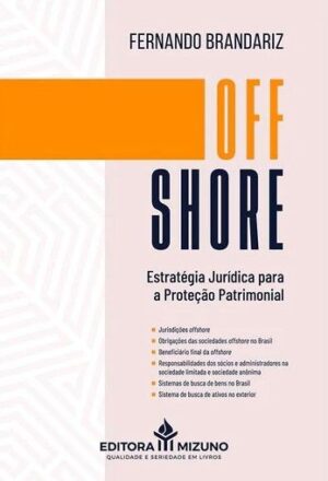 OFFSHORE - ESTRATEGIA JURIDICA PARA A PROTECAO PATRIMONIAL