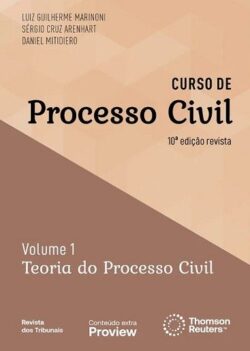CURSO DE PROCESSO CIVIL - VOL.1 - TEORIA DO PROCESSO CIVIL