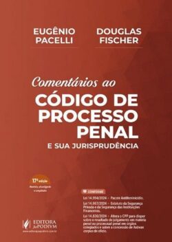 COMENTARIOS AO CODIGO DE PROCESSO PENAL E SUA JURISPRUDENCIA