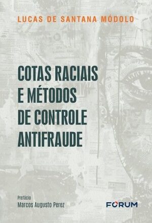 COTAS RACIAIS E METODOS DE CONTROLE ANTIFRAUDE