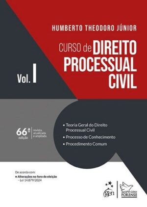 CURSO DE DIREITO PROCESSUAL CIVIL - VOL.I - HUMBERTO