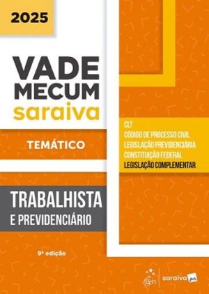 VADE MECUM TEMATICO TRABALHISTA E PREVIDENCIARIO