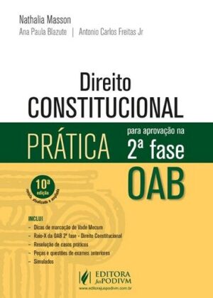 DIREITO CONSTITUCIONAL - PRATICA PARA APROVACAO NA 2ª FASE OAB