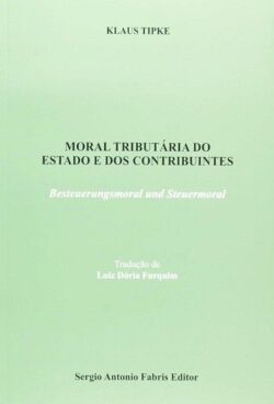 MORAL TRIBUTARIA DO ESTADO E DOS CONTRIBUINTES
