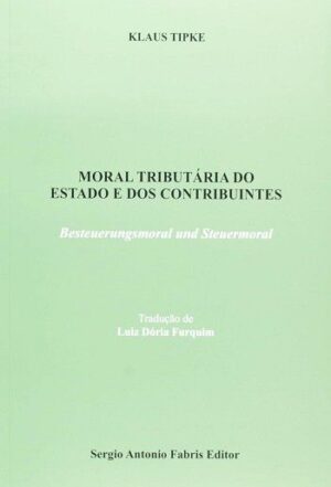 MORAL TRIBUTARIA DO ESTADO E DOS CONTRIBUINTES