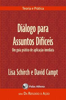 DIALOGO PARA ASSUNTOS DIFICEIS: UM GUIA PRATICO DE APLICACAO IMEDIATA