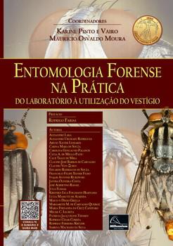 ENTOMOLOGIA FORENSE NA PRATICA DO LABOR.UTILIZ.VESTIGIO
