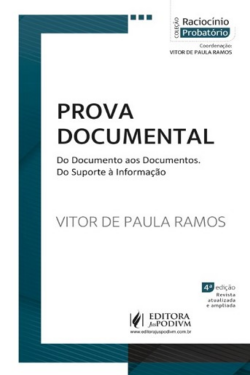 PROVA DOCUMENTAL - DO DOCUMENTO AOS DOCUMENTOS - DO SUPORTE A INFORMACAO