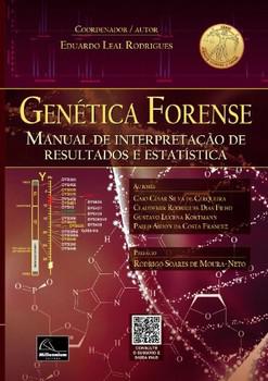 GENETICA FORENSE - MANUAL DE INTERPRETACAO DE RESULTADOS E ESTATISTICA