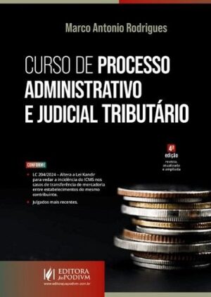 CURSO DE PROCESSO ADMINISTRATIVO E JUDICIAL TRIBUTARIO