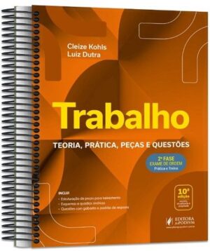 TRABALHO - 2ª FASE OAB - TEORIA, PRATICA, PECAS E QUESTOES