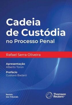 CADEIA DE CUSTODIA NO PROCESSO PENAL