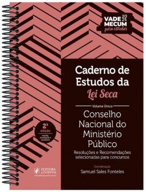 CADERNO DE ESTUDOS DA LEI SECA CNMP - CONSELHO NACIONAL DO MINISTERIO PUBLICO