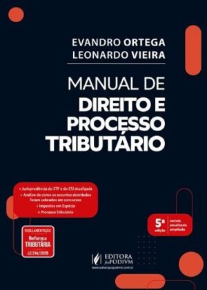 MANUAL DE DIREITO E PROCESSO TRIBUTARIO