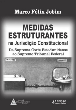 MEDIDAS ESTRUTURANTES NA JURISDICAO CONSTITUCIONAL