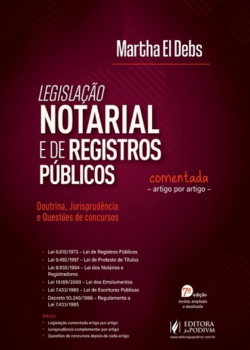 LEGISLACAO NOTARIAL E DE REGISTROS PUBLICOS COMENTADA ARTIGO POR ARTIGO
