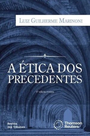ETICA DOS PRECEDENTES