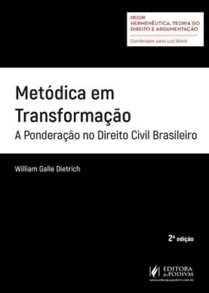METODICA EM TRANSFORMACAO - A PONDERACAO NO DIREITO CIVIL BRASILEIRO