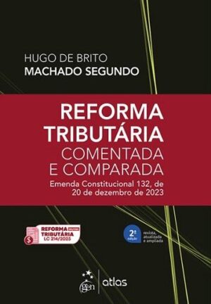 REFORMA TRIBUTARIA - COMENTADA E COMPARADA