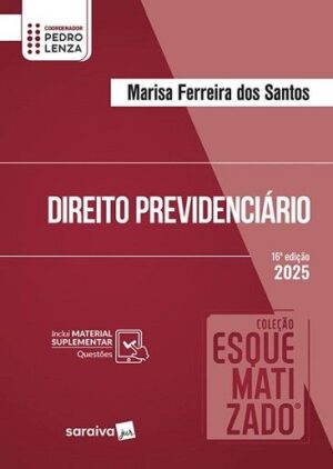 COLECAO ESQUEMATIZADO - DIREITO PREVIDENCIARIO