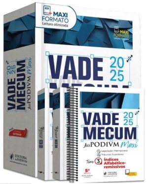 VADE MECUM JUSPODIVM MAXI 2025 - 1º SEMESTRE