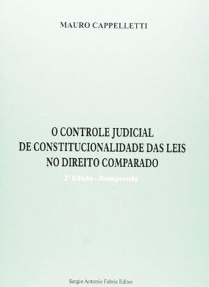 CONTROLE JUDICIAL DE CONSTITUCIONALIDADE DAS LEIS DO DIREITO COMPARADO