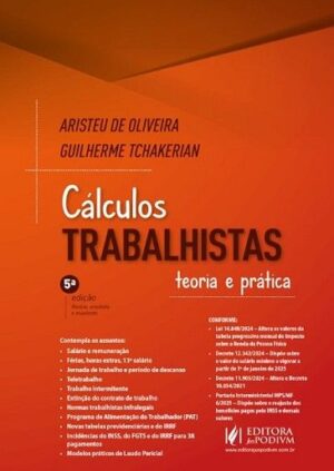 CALCULOS TRABALHISTAS - TEORIA E PRATICA