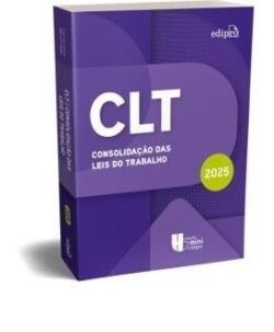 MINI CLT EDIPRO - CONSOLIDACAO DAS LEIS DO TRABALHO