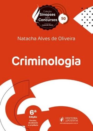 SINOPSES PARA CONCURSOS - V.50 - CRIMINOLOGIA