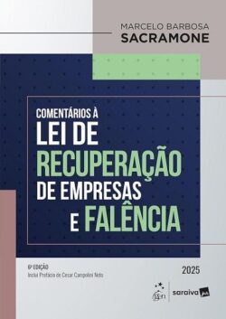 COMENTARIOS A LEI DE RECUPERACAO DE EMPRESAS E FALENCIA