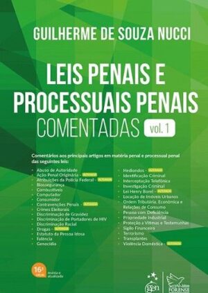 LEIS PENAIS E PROCESSUAIS PENAIS COMENTADAS - VOL.1