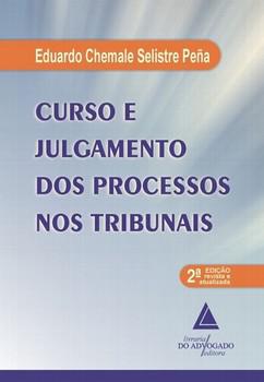 CURSO E JULGAMENTO DOS PROCESSOS NOS TRIBUNAIS