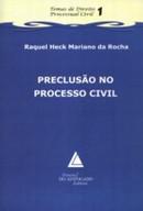 PRECLUSAO NO PROCESSO CIVIL-LIVRARIA DO ADVOGADO