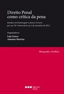 DIREITO PENAL COMO CRITICA DA PENA-MONOGRAFIAS JURIDICAS