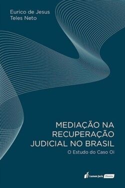MEDIACAO NA RECUPERACAO JUDICIAL NO BRASIL