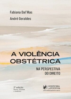 VIOLENCIA OBSTETRICA NA PERSPECTIVA DO DIREITO