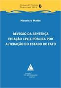 REVISAO DA SENTENCA EM ACAO CIVIL PUBLICA POR ALTERACAO DO E