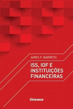 ISS,IOF E INSTITUICOES FINANCEIRAS
