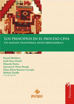 LOS PRINCIPIOS EN EL PROCESO CIVIL-UN ANALISIS TRANSVERSAL DESDE IBEROAMERICA