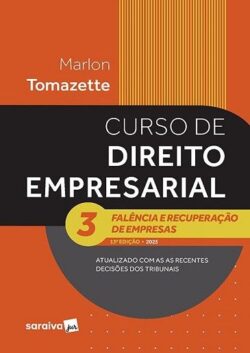 CURSO DE DIREITO EMPRESARIAL - VOL.3 - FALENCIA E RECUPERACAO DE EMPRESAS